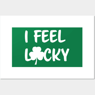 st patrick day I FEEL LUCKY Posters and Art